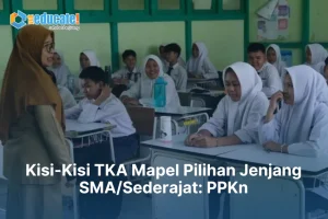 Kisi-Kisi TKA SMA